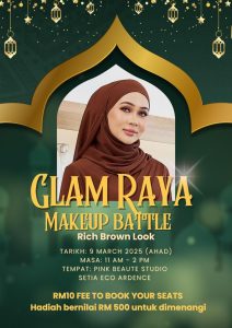 Tiket Glam Raya Make Up Battle 9 March 2025- Rich Brown Look