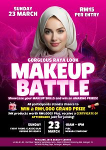 Ticket Make Up Battle 23 March 2025 - Gorgeous Raya Look